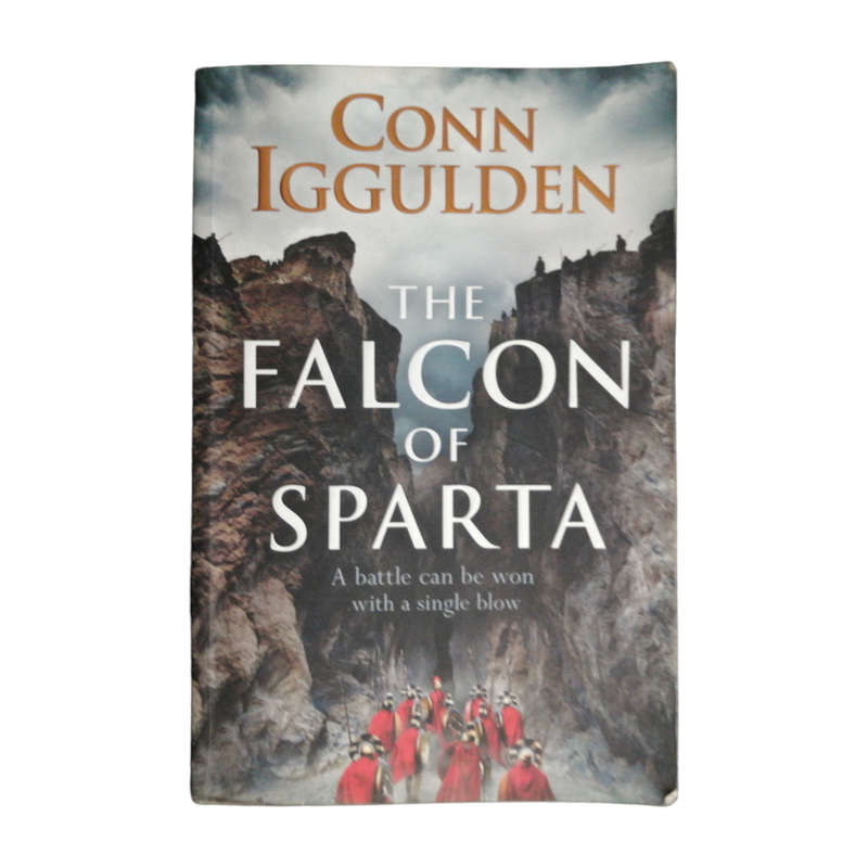 The Falcon Of Sparta, Bones Of The Hills and The Death Of Kings by Conn Iggulden Softcover