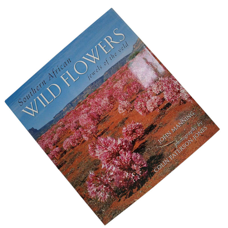 2004 Southern African Wild Flowers, Jewels of the Veld By John Manning Hardcover w/Dustjacket