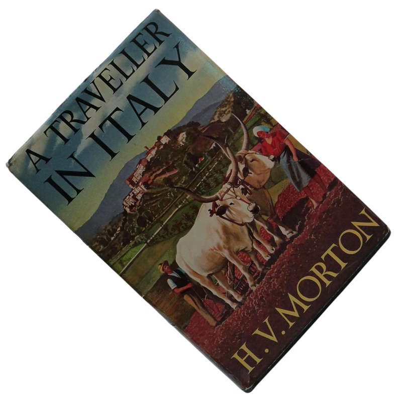 1964 A Traveller in Italy By H.V.Morton Hardcover w/Dustjacket
