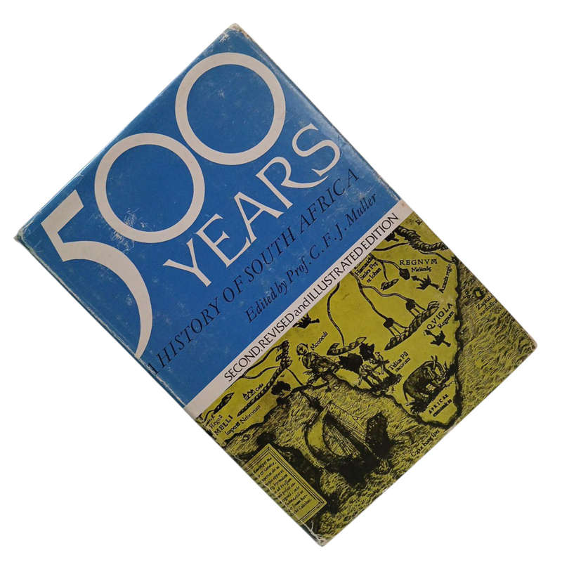 1969 500 Years A History Of South Africa By C.F.J. Muller Hardcover w/Dustjacket