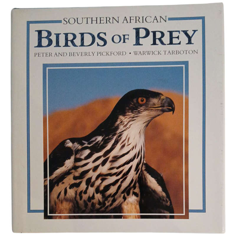 1989 Southern African Birds of Prey By Peter & Beverly Pickford and Warwick Tarboton Hardcover w/Dus