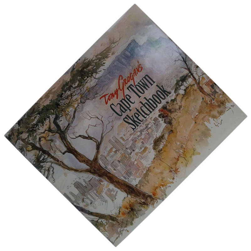 2002 Tony Grogan's Cape Town Sketchbook By Tony Grogan Hardcover w/Dustjacket