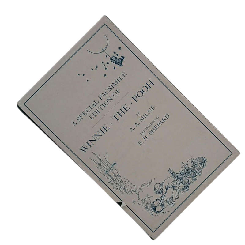 1999  A Special Facsimile Edition Of Winnie The Pooh By A.A. Milne Hardcover w/o Dustjacket