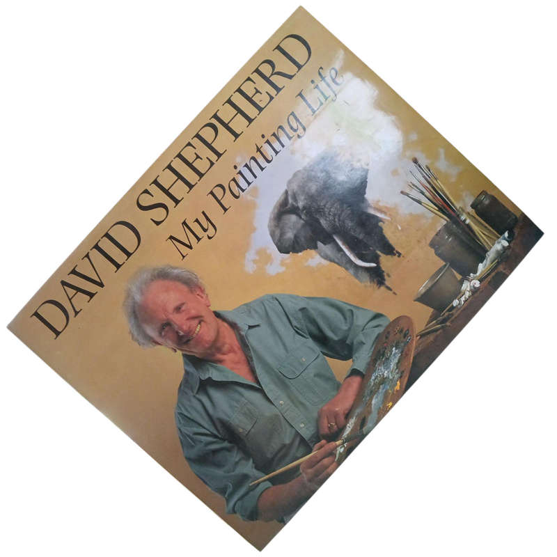 1995 My Painting Life By David Shepherd Hardcover w/Dustjacket
