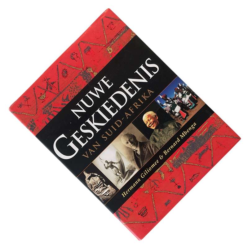 2007 Nuwe Geskiedenis van Suid-Afrika by Hermann Giliomee and Bernard Mbenga Hardcover w/Dustjacket