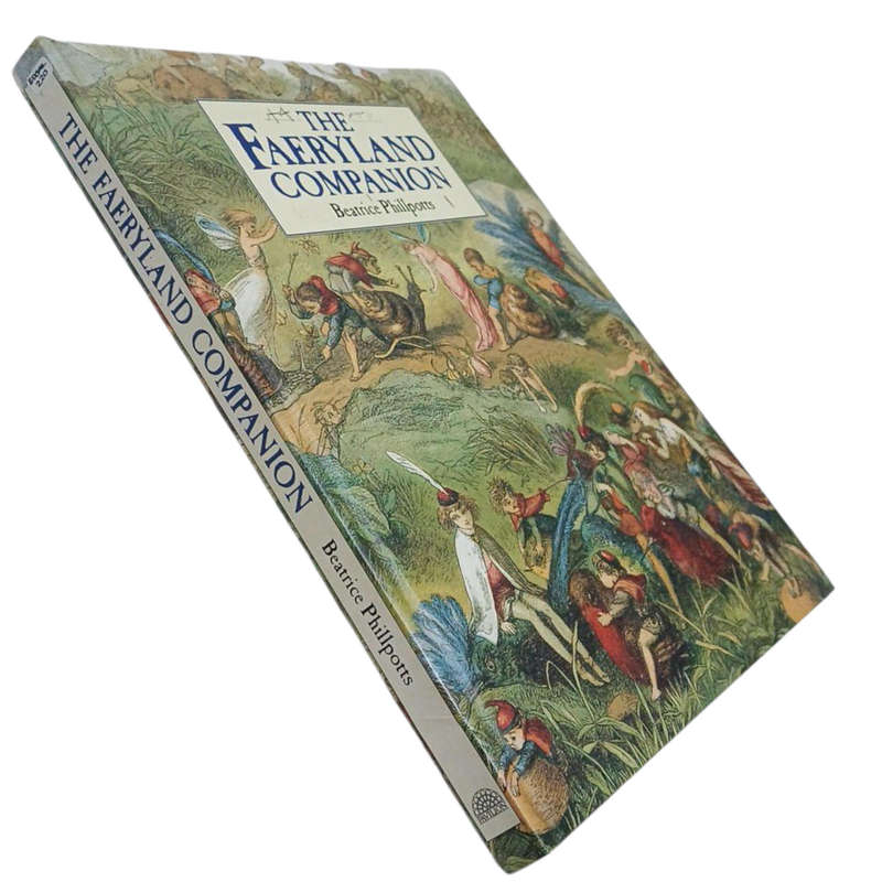 1999 The Faeryland Companion by Beatrice Phillpotts Hardcover w/o Dustjacket