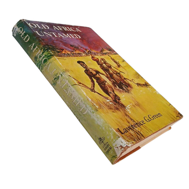 1974 Old Africa Untamed By Lawrence G Green Hardcover w/Dustjacket