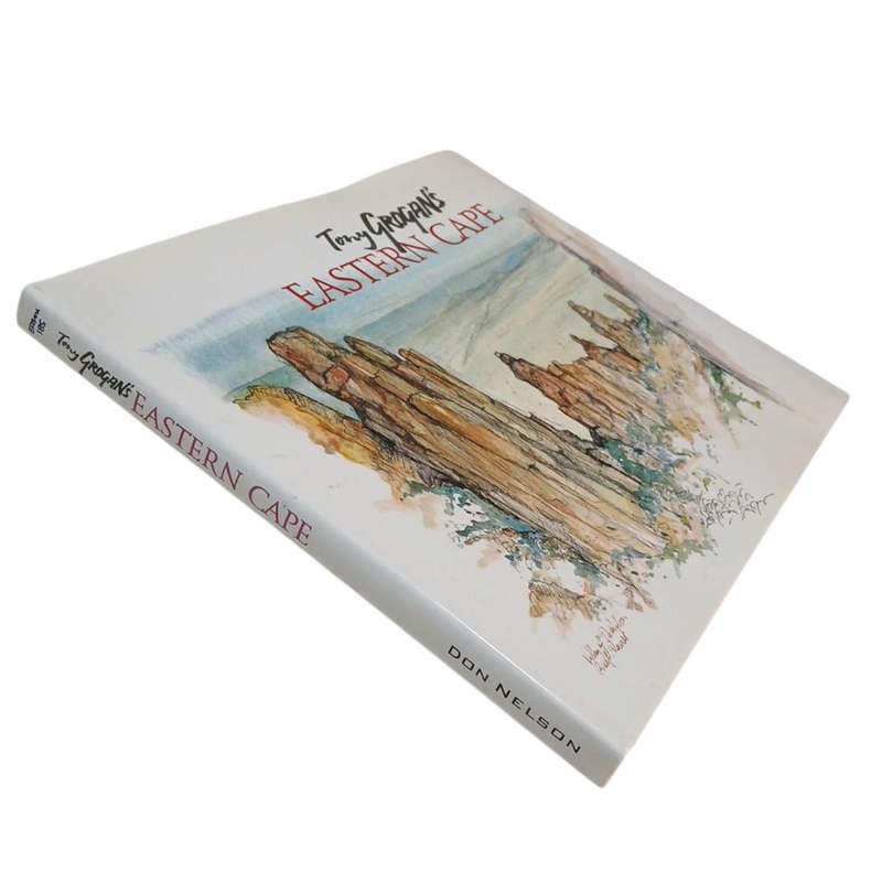 2005 Tony Grogan's Eastern Cape By Tony Grogan Hardcover w/Dustjacket