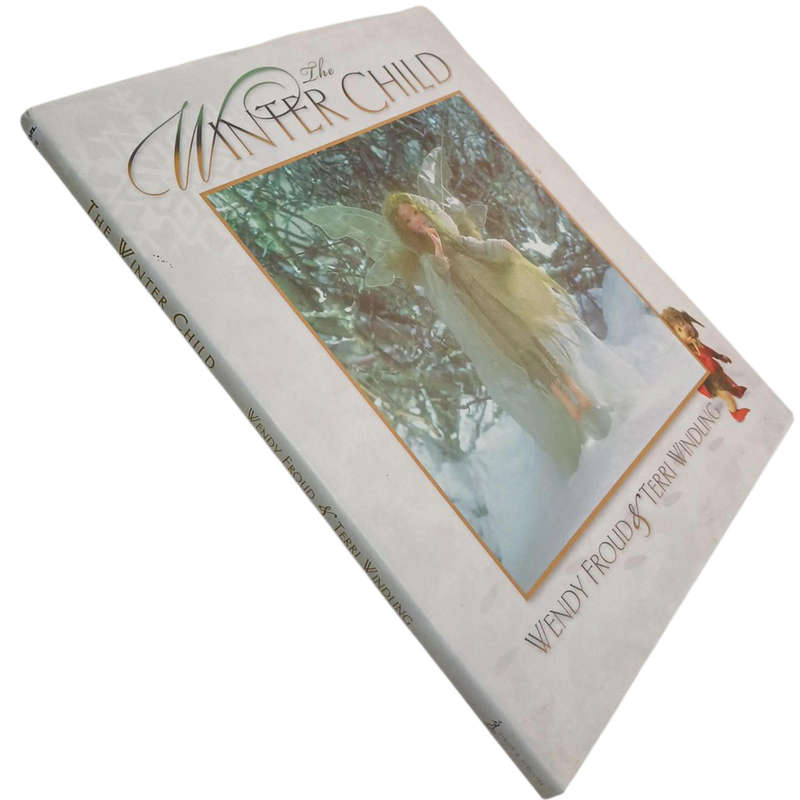 1970 The Winter Child by Wendy Froud and Terri Windling Hardcover w/Dustjacket