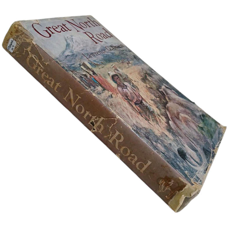 1961 Great North Road By Lawrence G.Green Hardcover w/Dustjacket