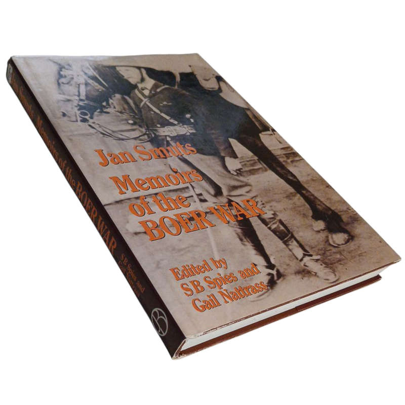 1966 Jan Smuts Memoirs of the Boer War By SB Spies and Gail Nattrass Hardcover w/Dustjacket