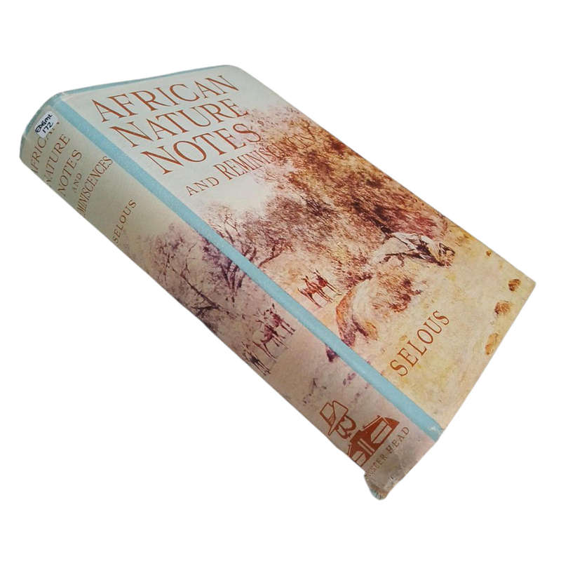 1969 African Nature Notes And Reminiscences By F.C.Selous Hardcover w/Dustjacket