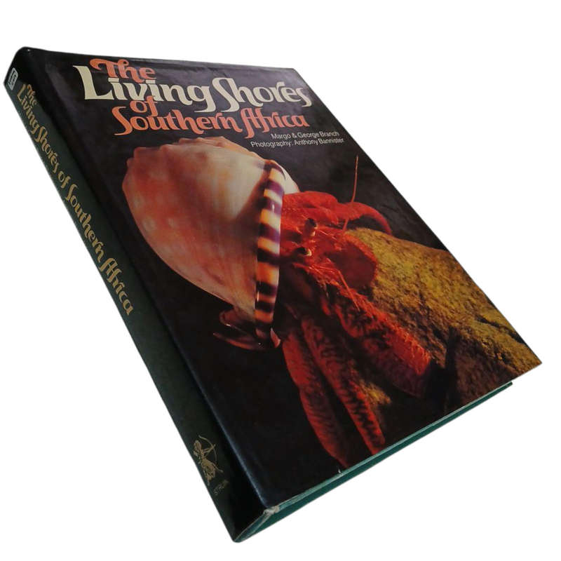 1981 The Living Shores of Southern Africa By Margo & George Branch Hardcover w/Dustjacket
