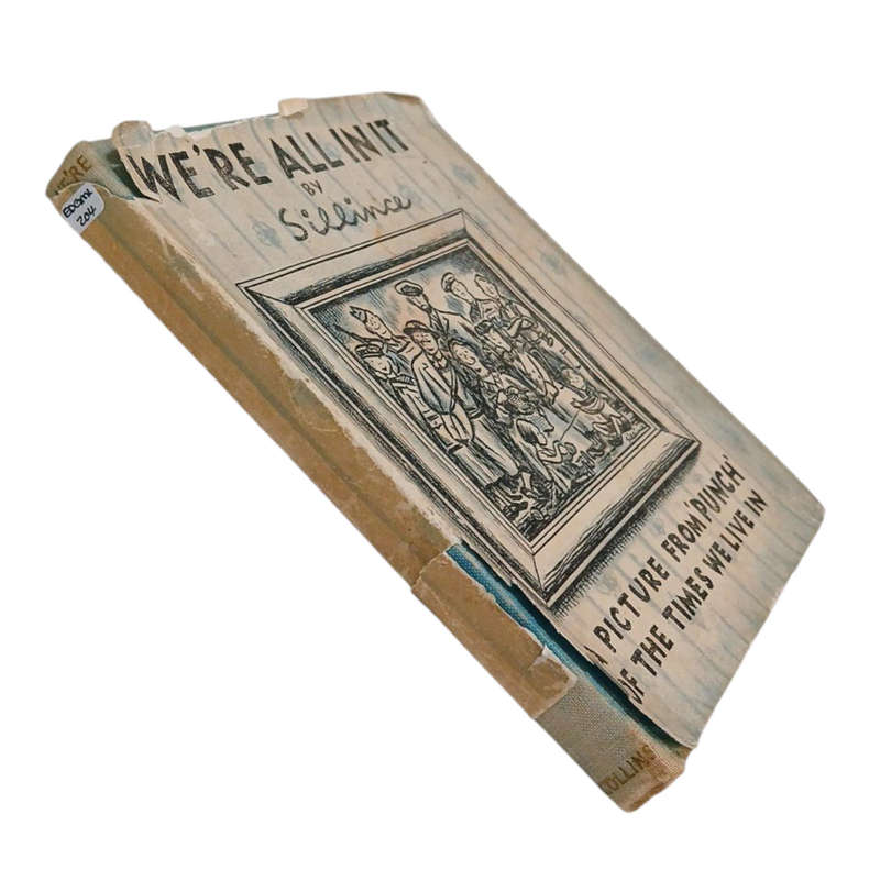 1941 We're All In It By Sillince Hardcover w/Dustjacket