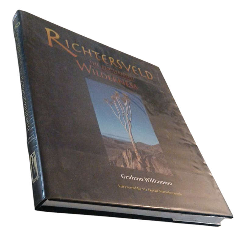 2000 Richterveld, The Enchanted Wilderness By Graham Williamson Hardcover w/Dustjacket