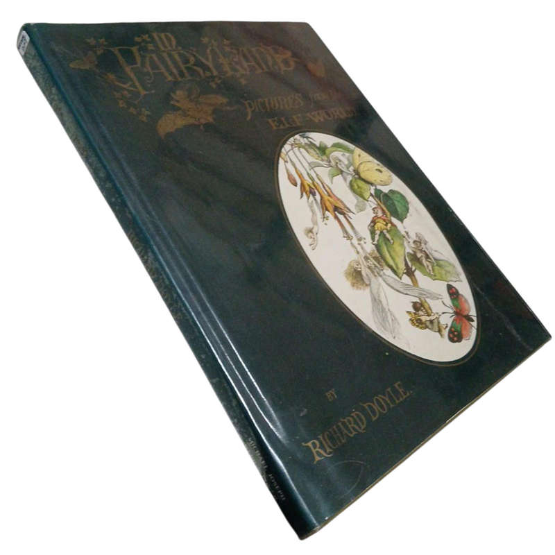 1870 In Fairyland, Pictures From The Elf World by Richard Doyle Hardcover w/Dustjacket