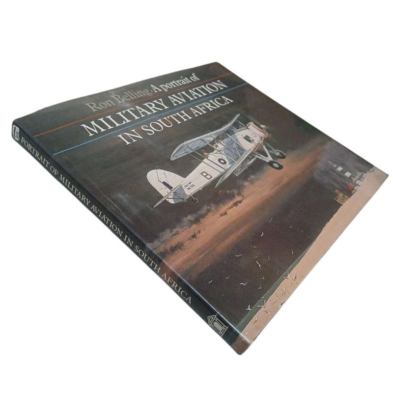 1989 A Portrait of Military Aviation in South Africa By Ron Belling Hardcover w/Dustjacket