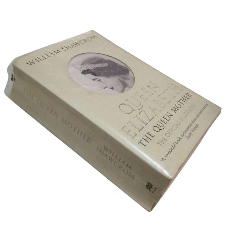 2009 Queen Elizabeth, The Queen Mother, The Official Biography By William Shawcross Softcover