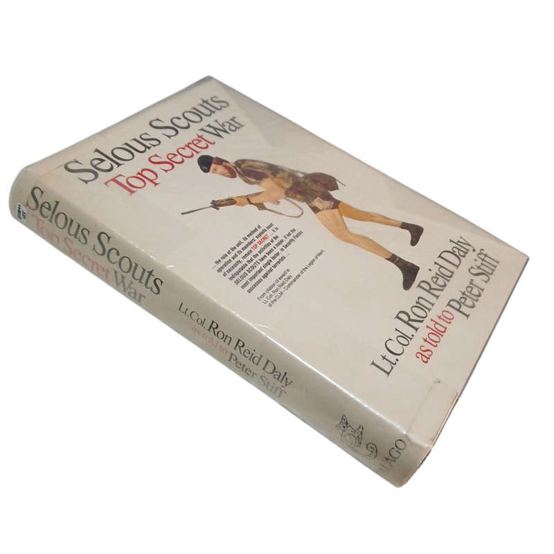1982 Selous Scouts, Top Secret War By Lt.Col. Ron Reid Daly, Peter Stiff Hardcover w/Dustjacket