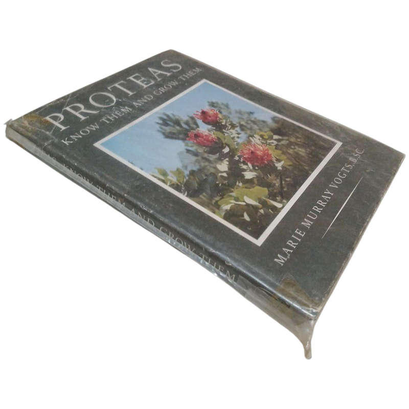 1958 Proteas Know Then and Grow Them By Maria Murray Vogts Hardcover w/Dustjacket