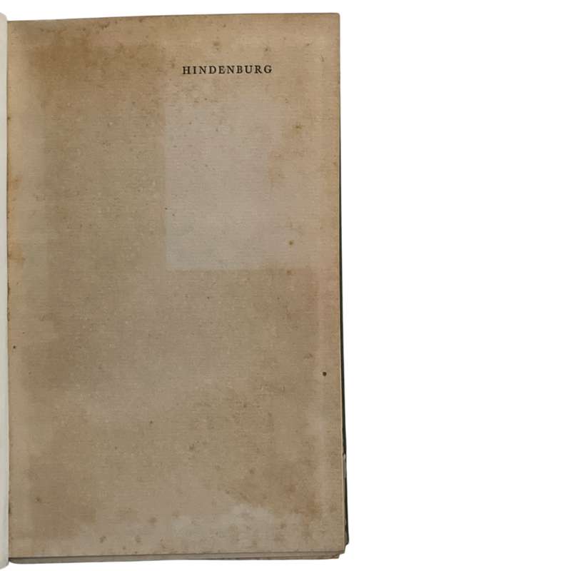 1931 Hindenburg - Peace, War, Aftermath by Gerhard Schultze-Pfaelzer Hardcover w/o Dustjacket