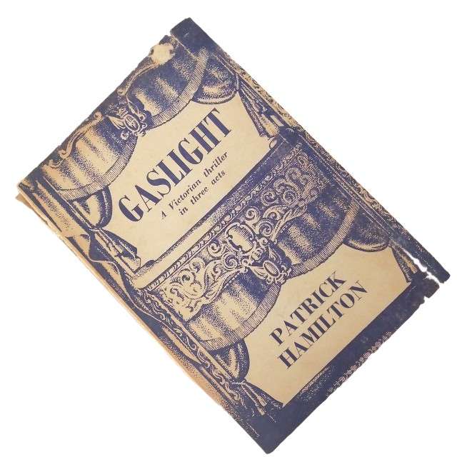 Gaslight-A Victorian Thriller In Three Acts by Patrick Hamilton 1961 Softcover