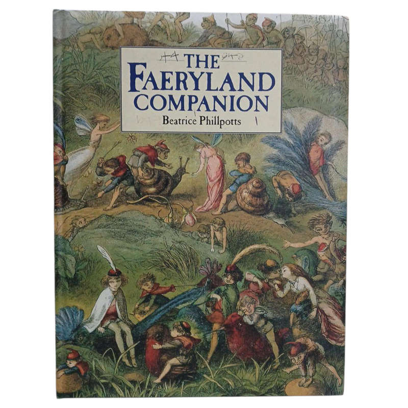 1999 The Faeryland Companion by Beatrice Phillpotts Hardcover w/o Dustjacket