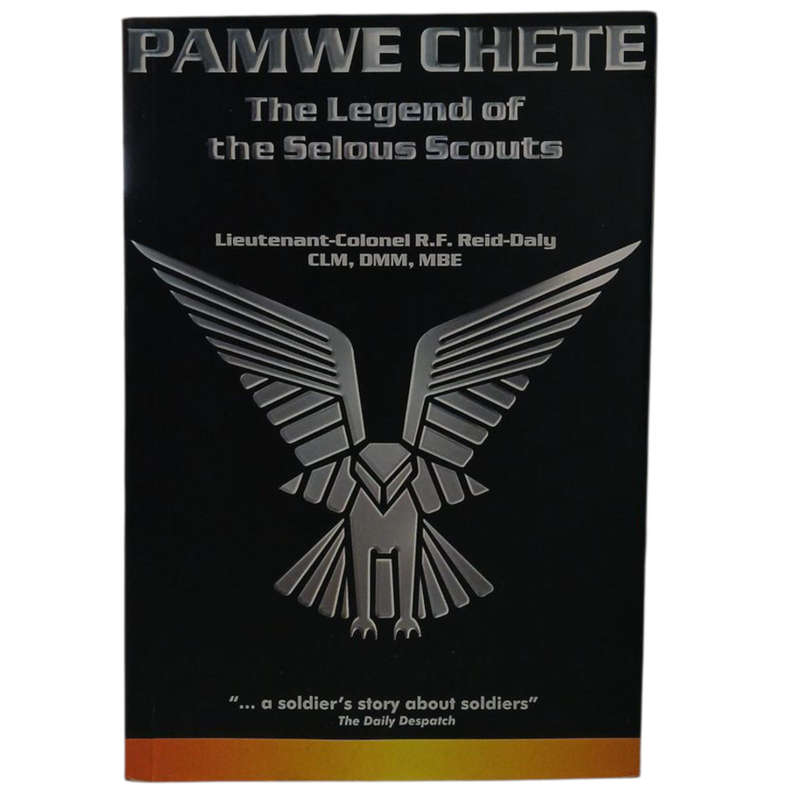 2001 Pamwe Chete The Legend Of The Selous Scouts By Lieutenant Colonel R.F.Reid-Daly Softcover