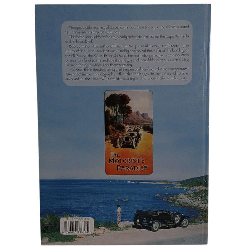 2005 The Motorist's Paradise, Early motoring in and around Cape Town by Bob Johnston and Derek Stuar