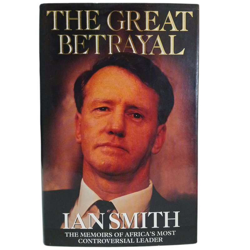 1997 The Great Betrayal By Ian Smith Hardcover w/Dustjacket