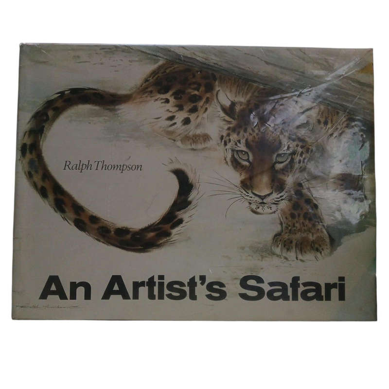 1970 An Artist's Safari By Ralph Thompson Hardcover w/Dustjacket