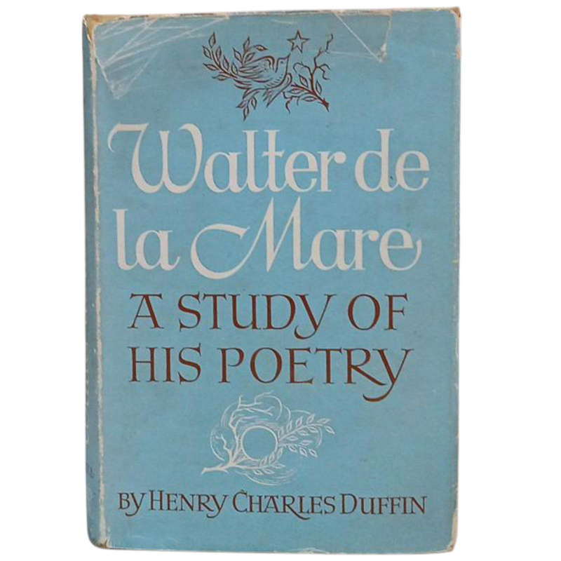 1949 Walter de la Mare, A Study of His Poetry by Henry Charles Duffin Hardcover w/Dustjacket