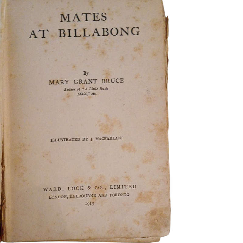 1913 Mates At Billabong By Mary Grant Bruce Hardcover w/o Dustjacket