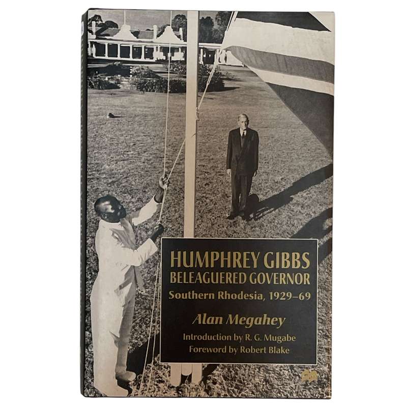 1998 Humphery Gibbs- Belleaguered Governor by Allan Mrgahey Hardcover w/Dustjacket
