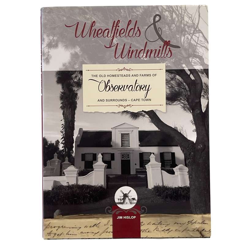 2004 Wheatfields and Windmills by Jim Hislop First Edition Hardcover w/Dustjacket