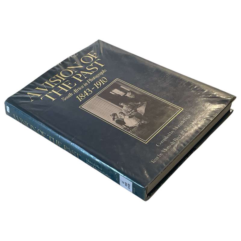 1992 A Vision Of The Past - South Africa In Photographs 1843-1910 by Mona De Beer Hardocover w/Dustj