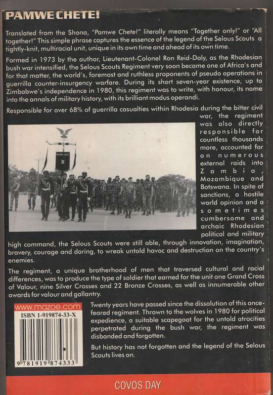 PAMWE CHETE: THE LEGEND OF THE SELOUS SCOUTS by Lieutenant-Colonel R F Reid-Daly