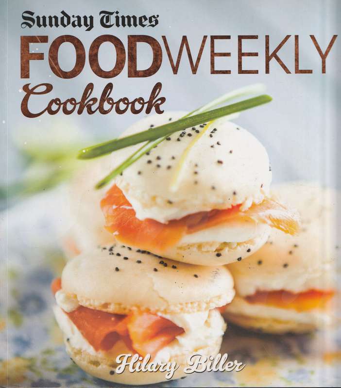 SUNDAY TIMES FOOD WEEKLY COOKBOOK 2 by Hilary Biller