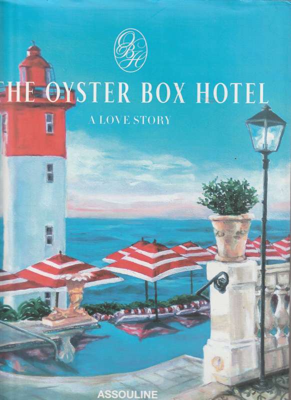 THE OYSTER BOX HOTEL: A LOVE STORY