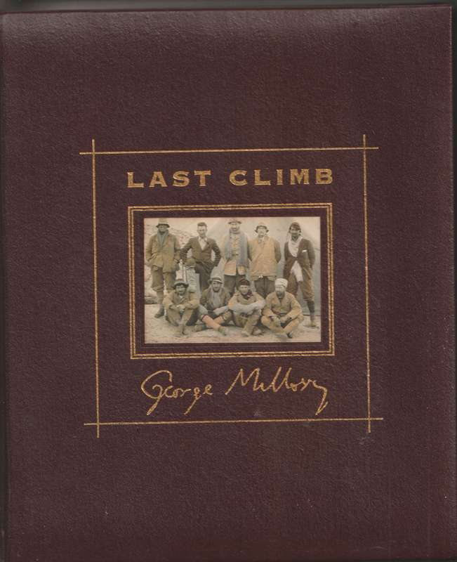 LAST CLIMB: GEORGE MALLORY by David Breashears & Audrey Salkeld, foreword by John Mallory