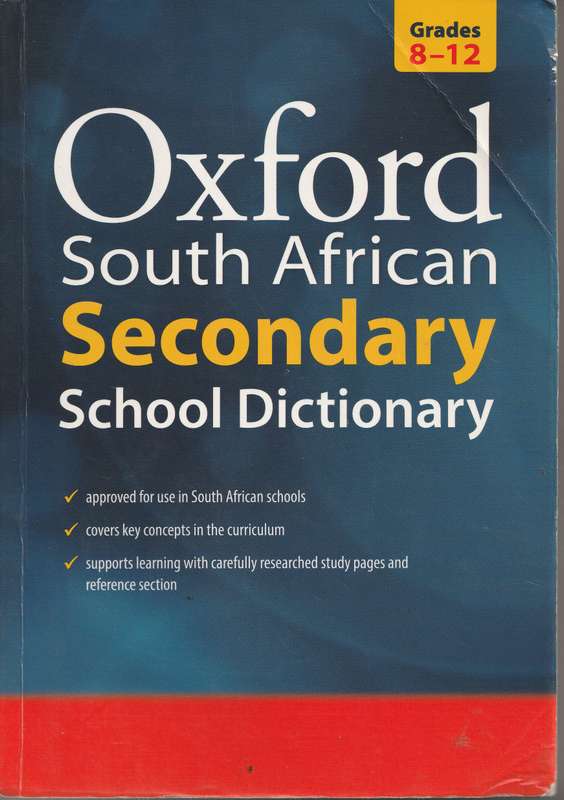 OXFORD SOUTH AFRICAN SECONDARY SCHOOL DICTIONARY: GRADES 8-12