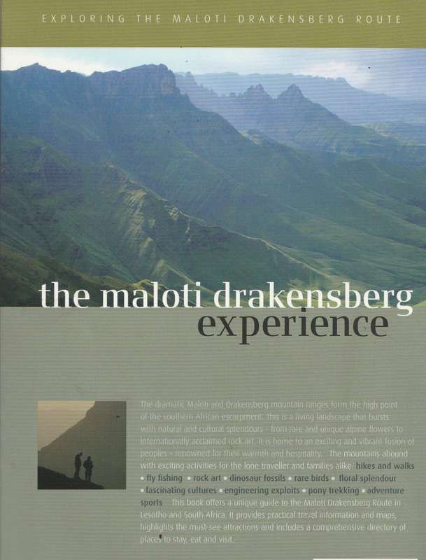 THE MALOTI DRAKENSBERG EXPERIENCE: EXPLORING THE MALOTI DRAKENSBERG ROUTE