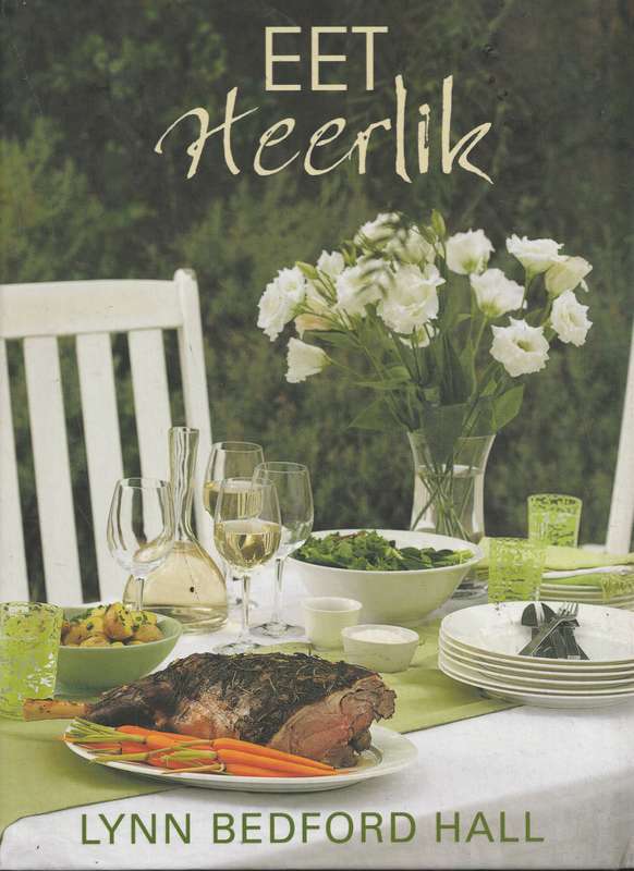 EET HEERLIK by Lynn Bedford Hall