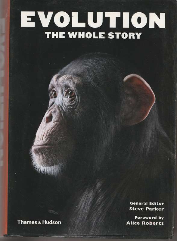 EVOLUTION: THE WHOLE STORY by Steve Parker