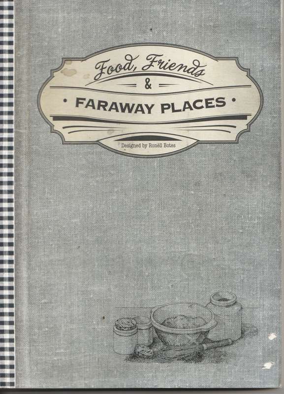 FOOD, FRIENDS & FARAWAY PLACES