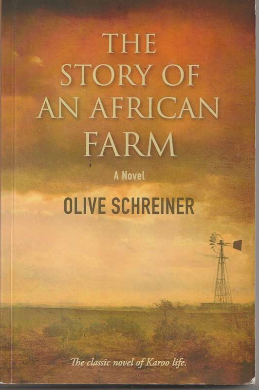 THE STORY OF AN AFRICAN FARM by Olive Schreiner