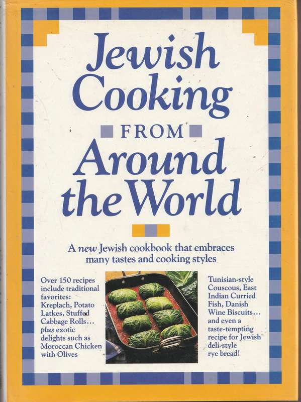 JEWISH COOKING FROM AROUND THE WORLD by Josephine Levy Bacon