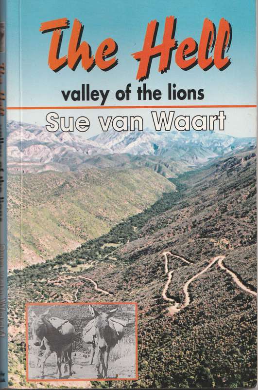 THE HELL: VALLEY OF THE LIONS by Sue van Waart