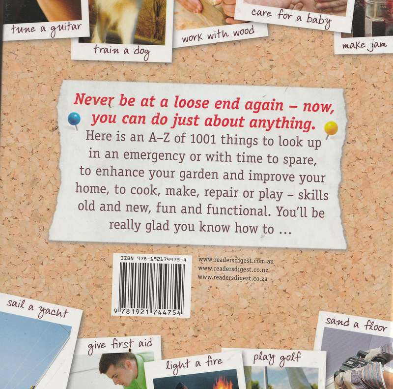 READER'S DIGEST: HOW TO DO JUST ABOUT ANYTHING: 1001 PRACTICAL SKILLS AND LIFESTYLE SOLUTIONS
