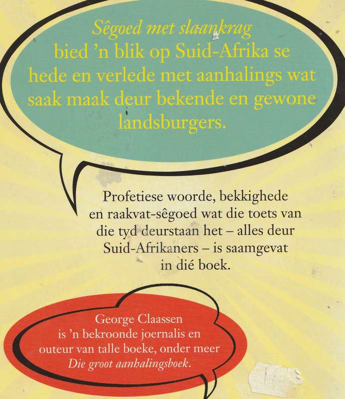 SEGOED MET SLAANKRAG by George Claassen